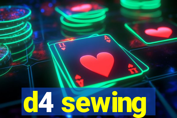 d4 sewing